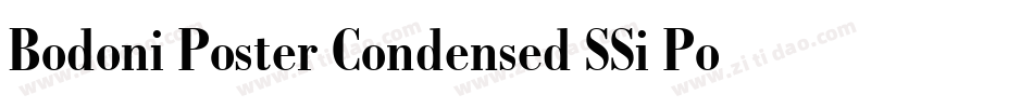 Bodoni Poster Condensed SSi Poster Condensed字体转换